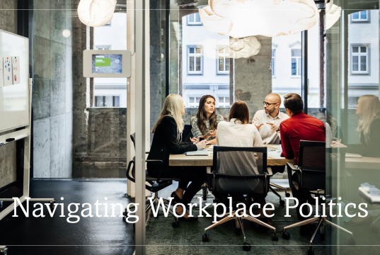 The Hidden Game of Workplace Politics: How to Play Smart, Stay Ahead, and Be a Team Player Without Losing Yourself